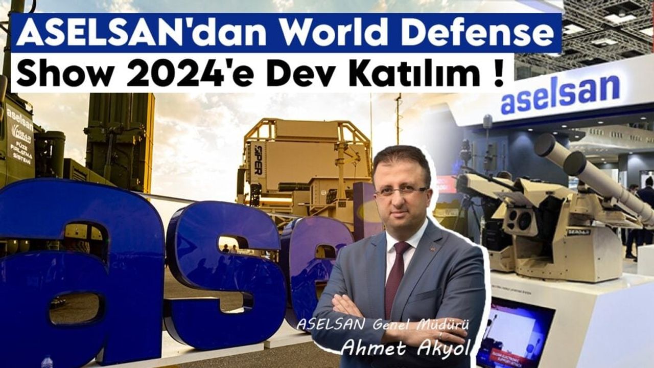 ASELSAN Genel Müdürü Ahmet Akyol’dan özel açıklamalar