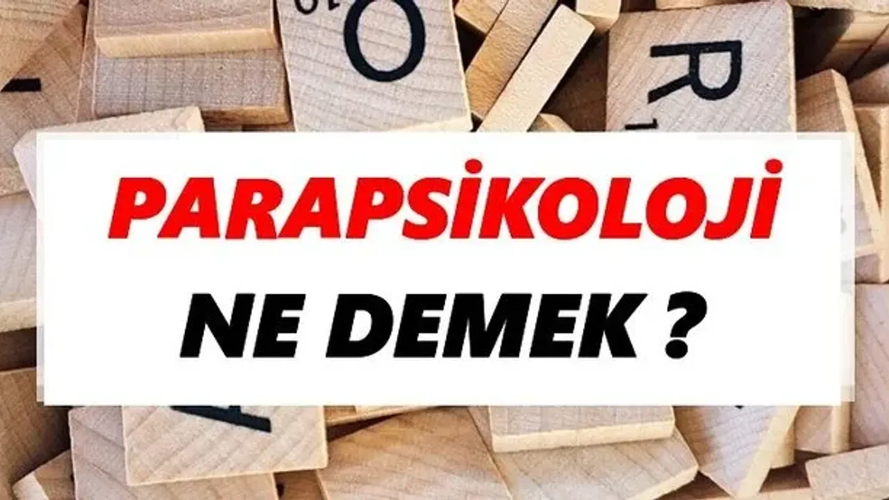 Parapsikoloji ne demek?