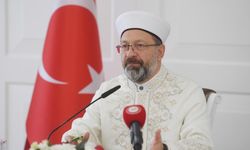 Diyanet İşleri Başkanı Erbaş: Peygamber Efendimiz tüm insanlık için bir kurtuluş pusulasıdır