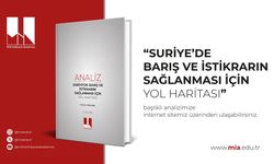 “Suriye’de Barış ve İstikrarın Sağlanması için Yol Haritası” Analizi Yayınlandı