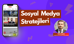 Sosyal Medya Stratejileri ve Algoritma Nasıl Çalışır