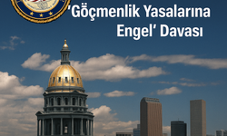 ABD Adalet Bakanlığı’ndan Colorado ve Denver’a “Göçmenlik Yasalarına Engel” Davası