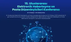 15. Uluslararası Elektronik Haberleşme ve Posta Düzenleyicileri Konferansı sona erdi