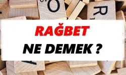 Rağbet ne demek