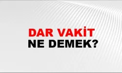 Dar vakit ne demek