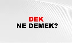 Dek ne demek