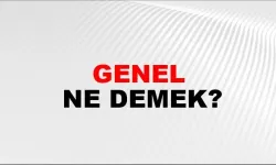 “Genel” Ne Demek?