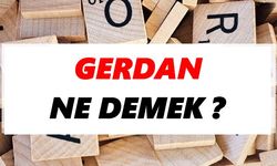 Gerdan ne demek?