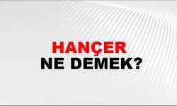 Hançer ne demek