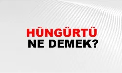 Hüngürtü ne demek