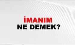 “İmanım” Ne Demek?