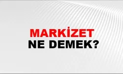 Markizet ne demek