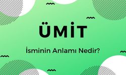 Ümit İsminin Anlamı