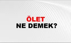 Ölet ne demek