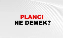 Plancı ne demek?