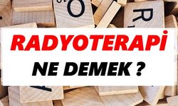 Radyoterapi ne demek