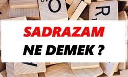 “Sadrazam” Ne Demek?