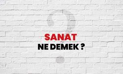 Sanat Ne Demek?