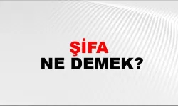 Şifa kelimesi ne demek