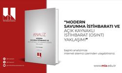 Milli İstihbarat Akademisinden "Modern Savunma İstihbaratı ve Açık Kaynaklı İstihbarat Yaklaşımı" analizi