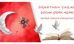 “Öğretmen Yazar, Çocuk Çiçek Açar” Yarışması Başladı: Hikâyelerle Geleceğe İlham