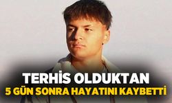 Terhis oldu, 5 gün sonra hayatını kaybetti