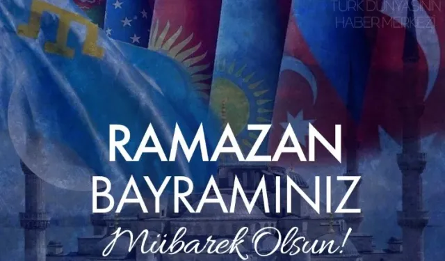 Türk devletleri liderlerinden Ramazan Bayramı tebriği