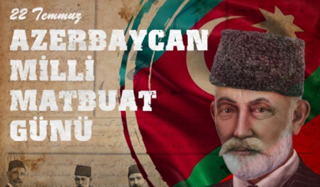 Azerbaycan Milli Matbuat günü kutlu olsun!