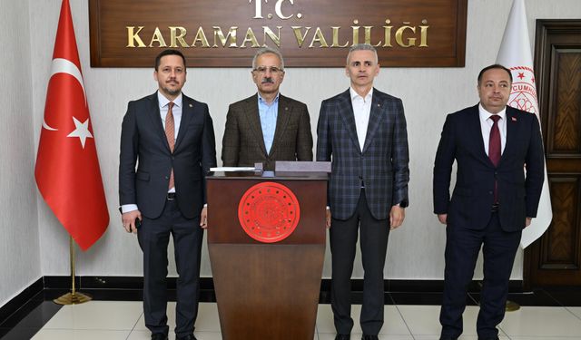 Ulaştırma ve Altyapı Bakanı Uraloğlu, Karaman Valiliğini ziyaret etti