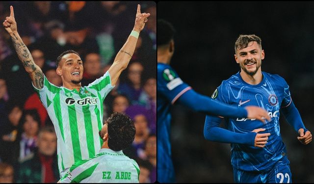 UEFA Konferans Ligi finalinde Chelsea ile Real Betis karşılaşacak