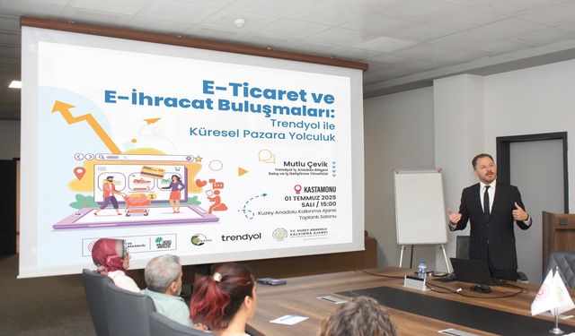 Kastamonu'da e-ticaret ve e-ihracat fırsatları anlatıldı
