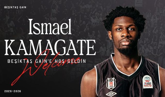 Beşiktaş GAİN’e Fransız Takviyesi: Ismael Kamagate Kadroda