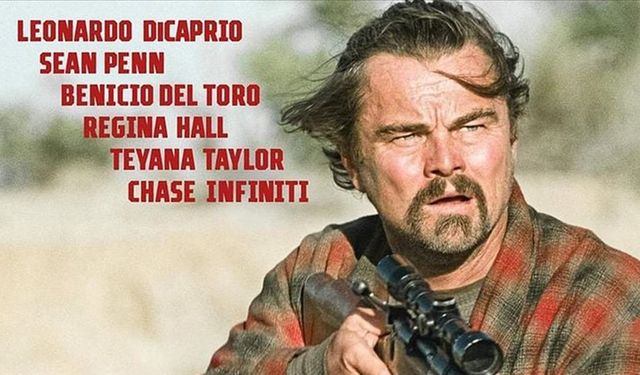 Paul Thomas Anderson'ın yönettiği "Savaş Üstüne Savaş" vizyona giriyor