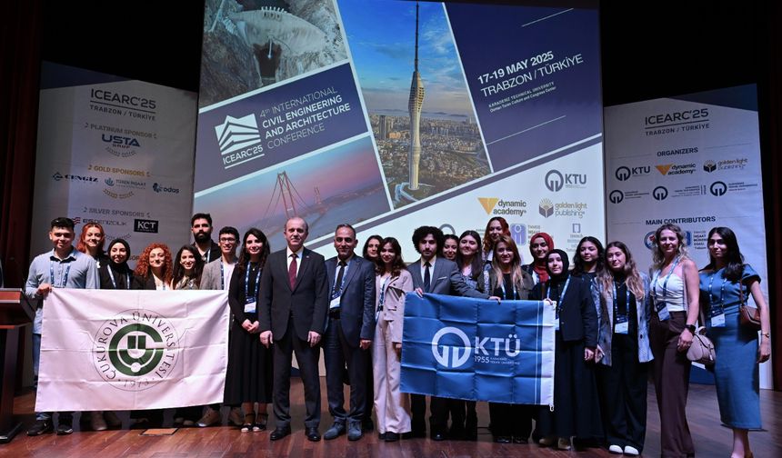 Trabzon'da Uluslararası İnşaat Mühendisliği ve Mimarlık Konferansı düzenlendi