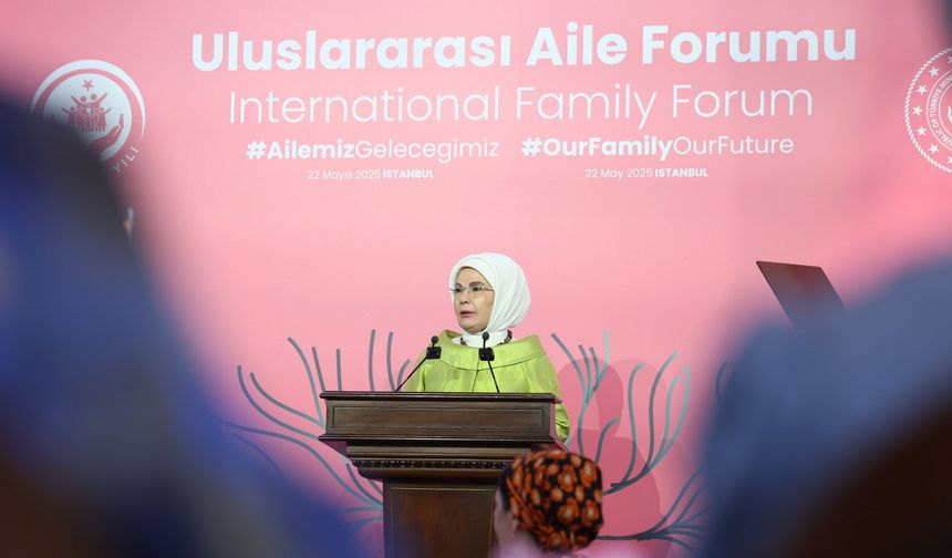Emine Erdoğan'dan ''Uluslararası Aile Forumu'' paylaşımı
