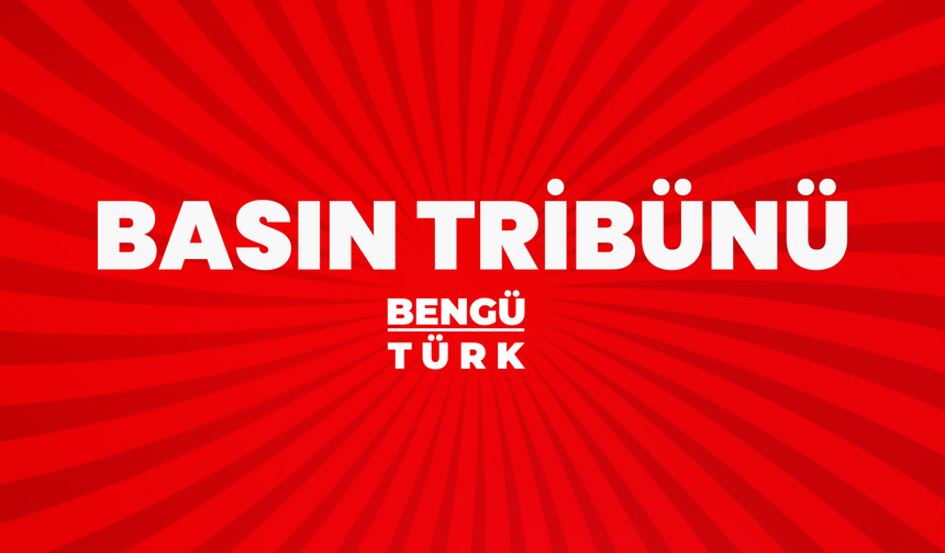 BASIN TRİBÜNÜ